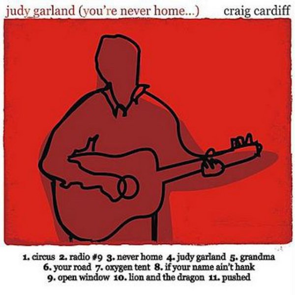 Craig Cardiff Judy Garland (You're Never Home...), 2008