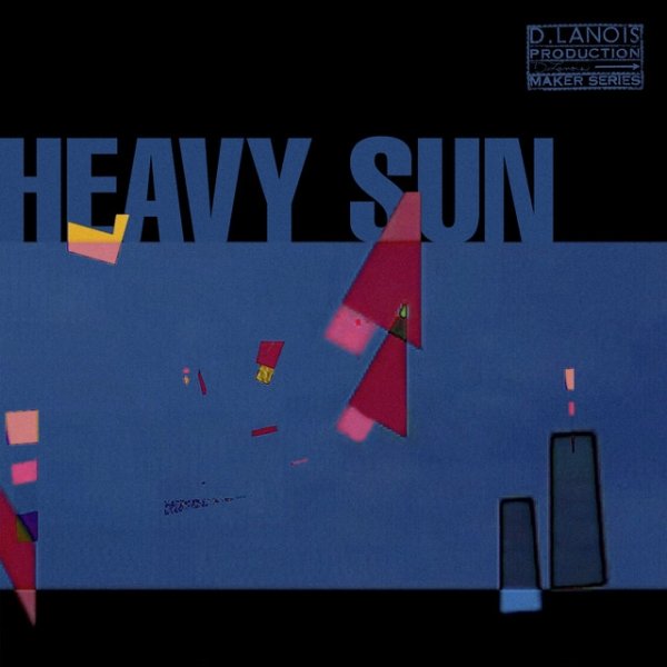 Daniel Lanois Heavy Sun, 2021
