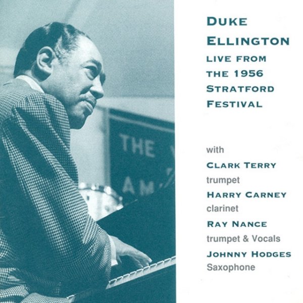 Duke Ellington Ellington, Duke: Live From the 1956 Stratford Festival, 2011