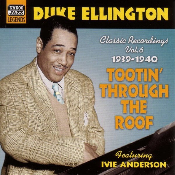 Duke Ellington Ellington, Duke: Tootin' Through the Roof (1939-1940), 2004