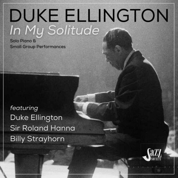 Duke Ellington In My Solitude: Solo Piano and Small Group Performances, 1991