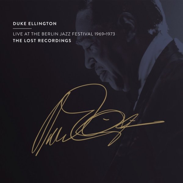 Duke Ellington Live at The Berlin Jazz Festival 1969-1973, 2022