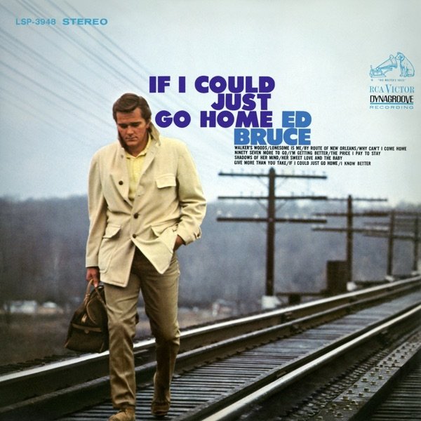 Ed Bruce If I Could Just Go Home, 1968