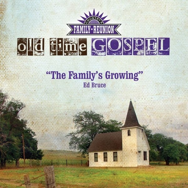 The Family's Growing (Old Time Gospel) Album 