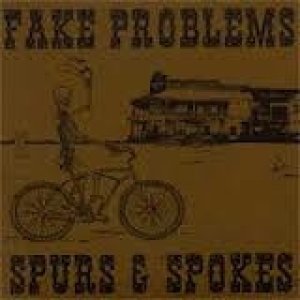 Fake Problems Spurs & Spokes, 2006