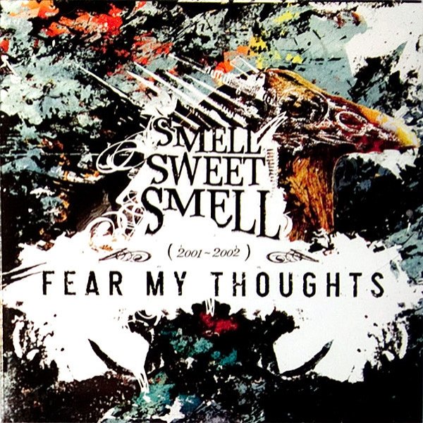 Smell Sweet Smell (2001-2002) Album 