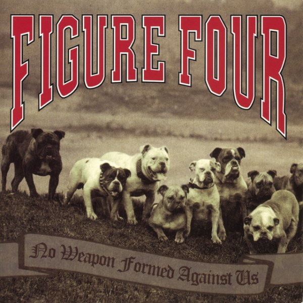 Figure Four No Weapon Formed Against Us, 1999