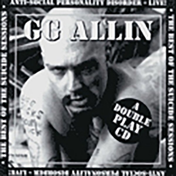 GG Allin Suicide Sessions-Best Of, 2009
