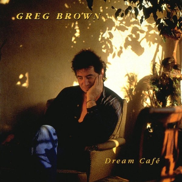 Greg Brown Dream Café, 1992