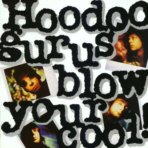 Hoodoo Gurus Blow Your Cool, 1987