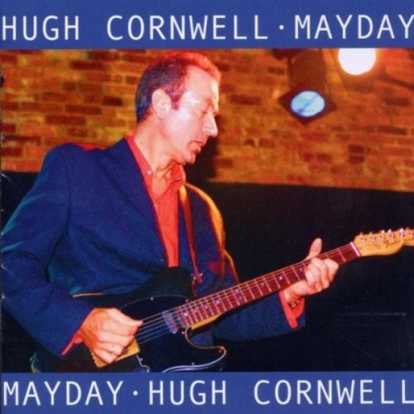 Hugh Cornwell Mayday, 2002
