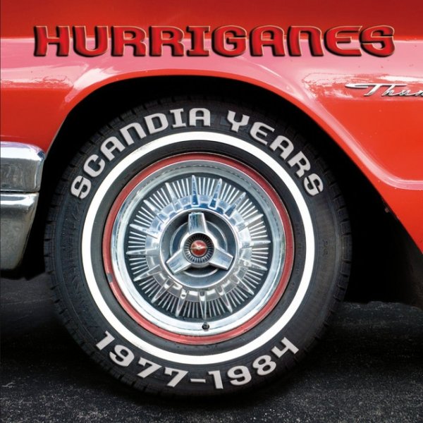 Hurriganes Scandia Years 1977 - 1984, 2007