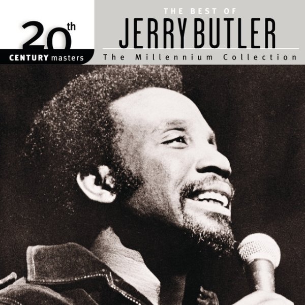 20th Century Masters: The Millennium Collection: Best Of Jerry Butler Album 