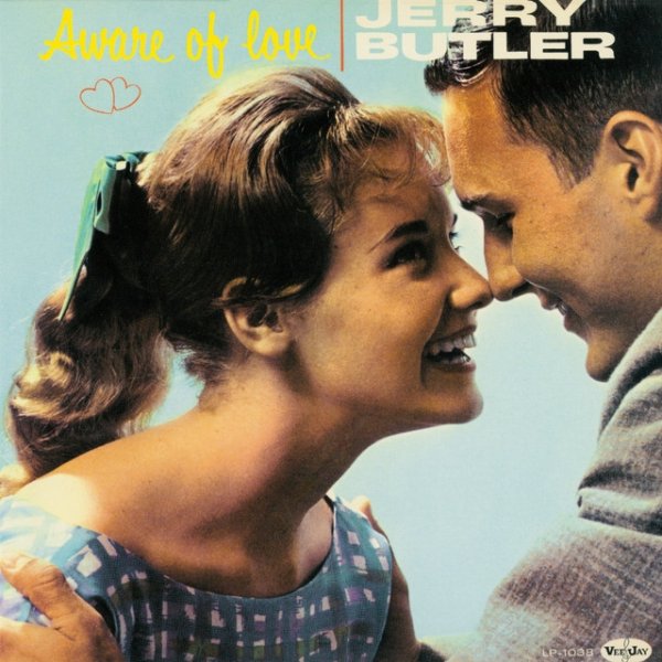 Jerry Butler Aware Of Love, 1961