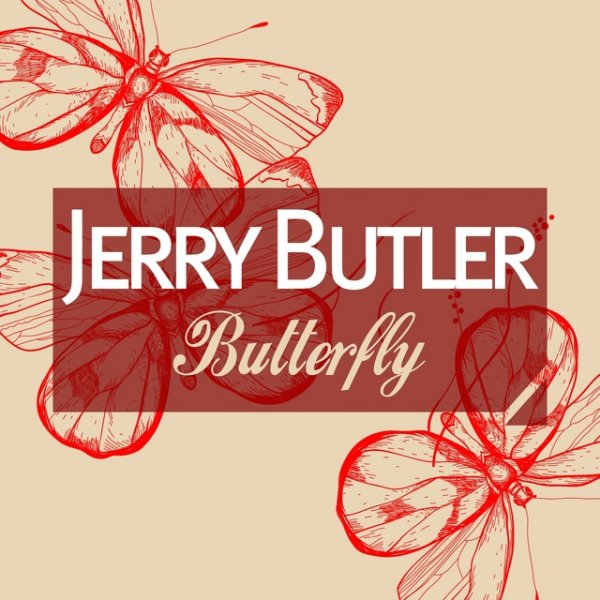 Jerry Butler Butterfly, 2013