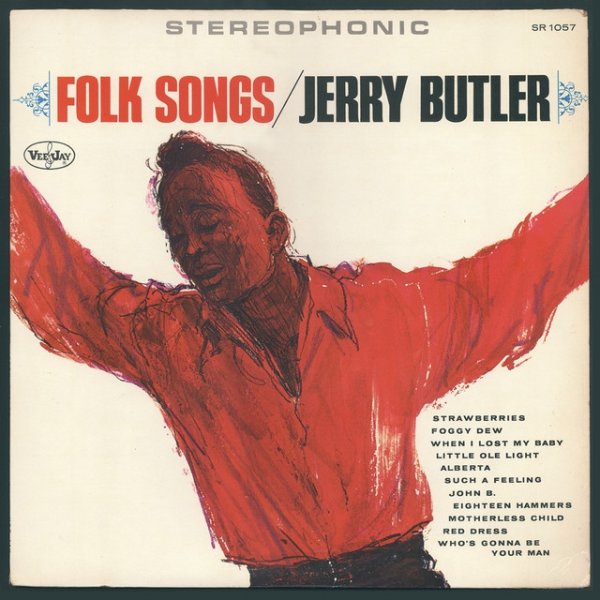 Jerry Butler Folks Songs, 2009