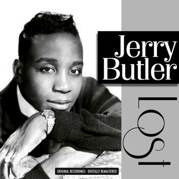 Jerry Butler Lost, 2013