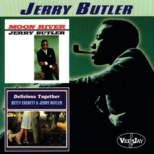 Jerry Butler Moon River / Delicious Together, 2007