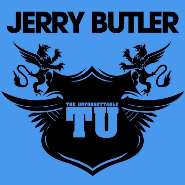 Jerry Butler The Unforgettable Jerry Butler, 2012