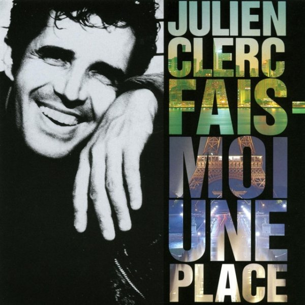 Julien Clerc Fais-moi une place, 1990
