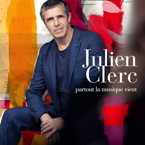 Julien Clerc Partout la musique vient, 2014