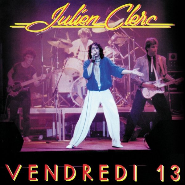Julien Clerc Vendredi 13, 1981