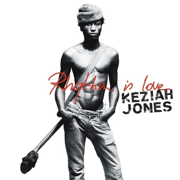 Keziah Jones Rhythm Is Love, 2004