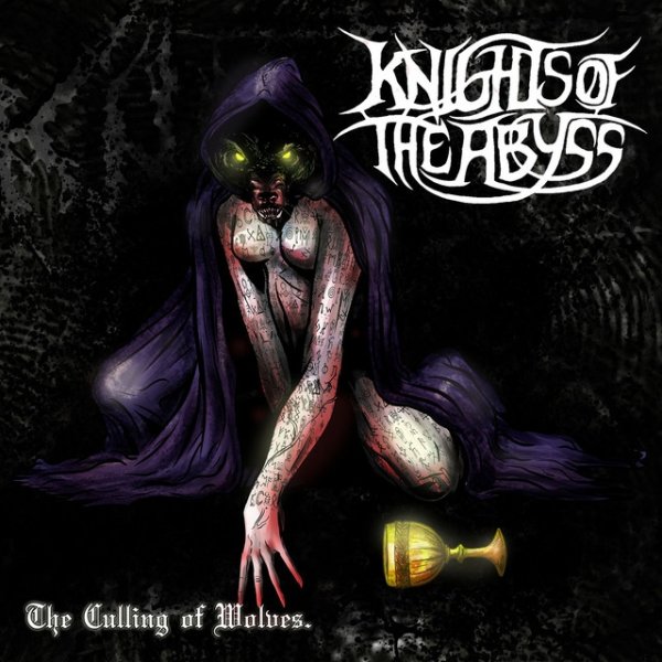 Knights Of The Abyss The Culling Of Wolves, 2010