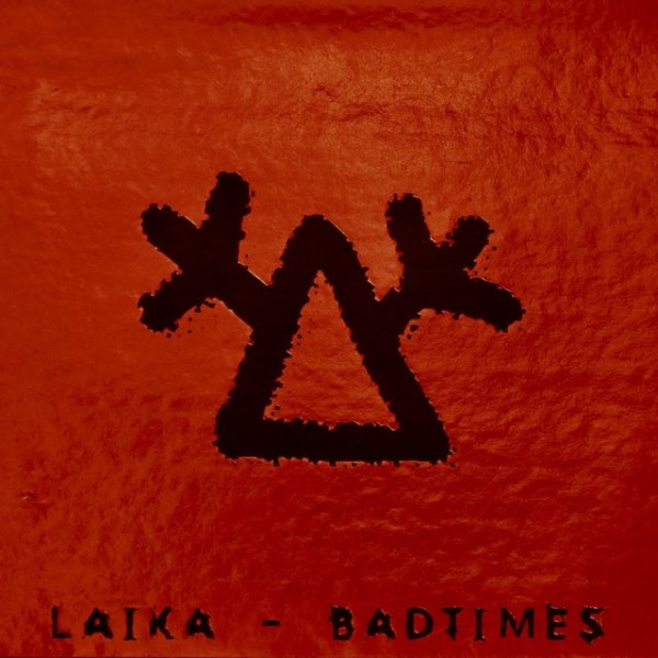 Badtimes Album 