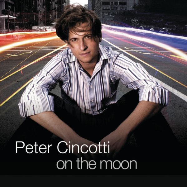 Peter Cincotti On The Moon, 2004