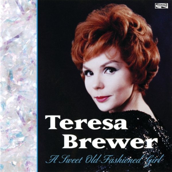 Teresa Brewer A Sweet Old-Fashioned Girl, 1995
