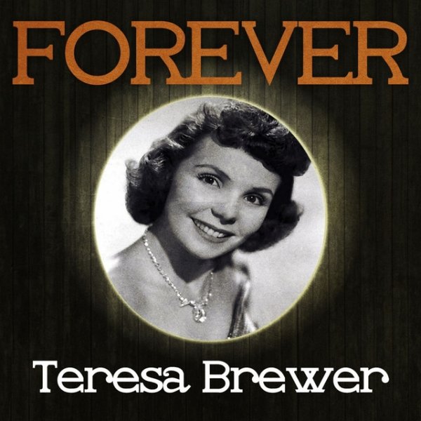 Forever Teresa Brewer Album 