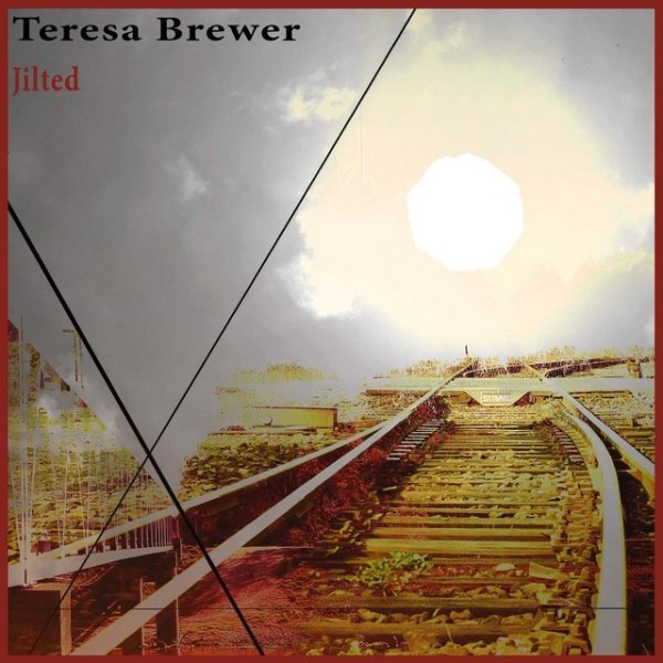 Teresa Brewer Jilted, 2015