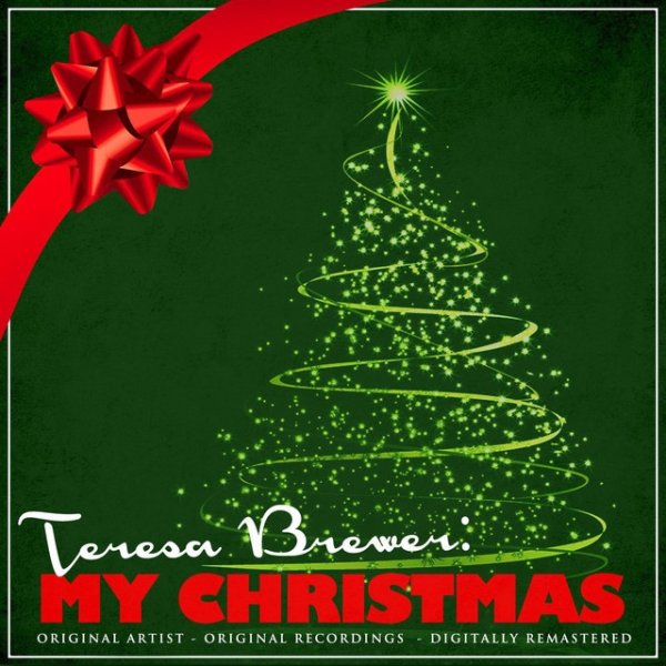 Teresa Brewer Teresa Brewer: My Christmas, 2013