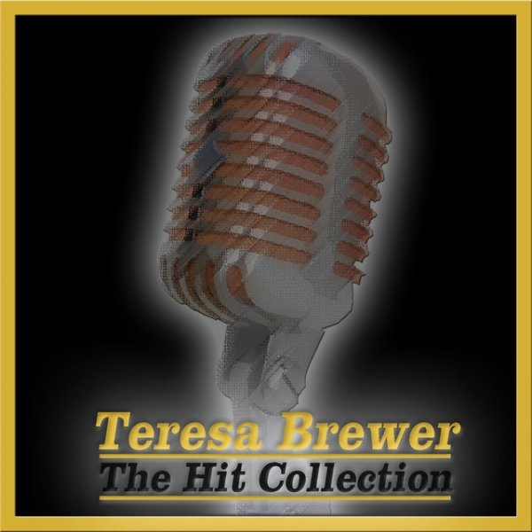 Teresa Brewer - The Hit Collection Album 