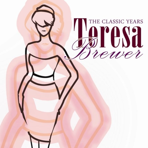 Teresa Brewer The Classic Years, 2009