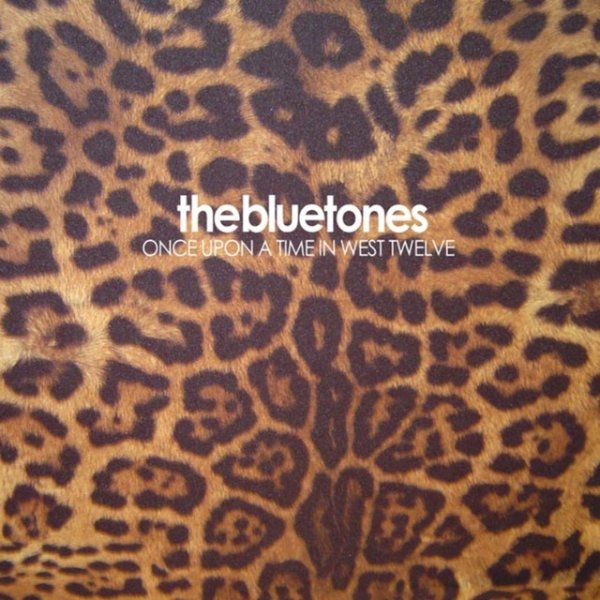 The Bluetones Once Upon a Time in West Twelve, 2007