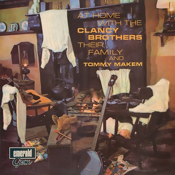 At Home With The Clancy Brothers, Their Family And Tommy Makem Album 