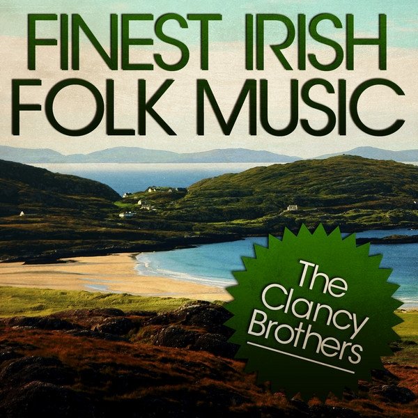 The Clancy Brothers Finest Irish Folk Music, 2008