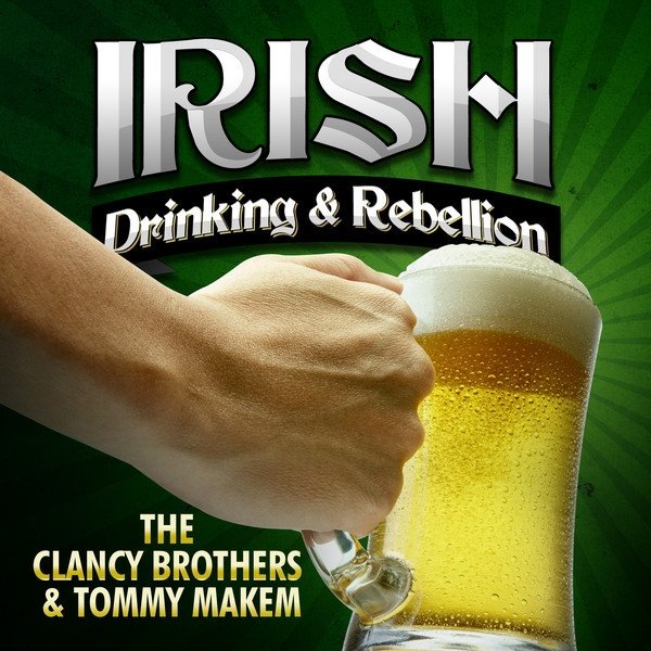 Irish Drinking & Rebellion Album 