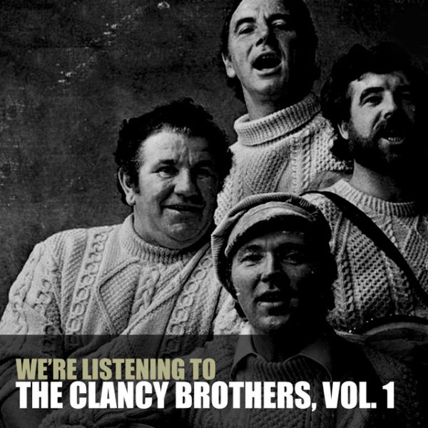 We're Listening To The Clancy Brothers, Vol. 1 Album 