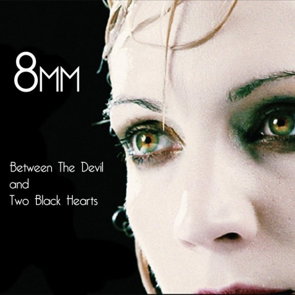 8mm Between the Devil and Two Black Hearts, 2012