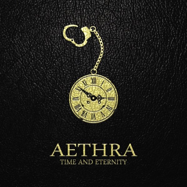 Aethra Time And Eternity, 2011