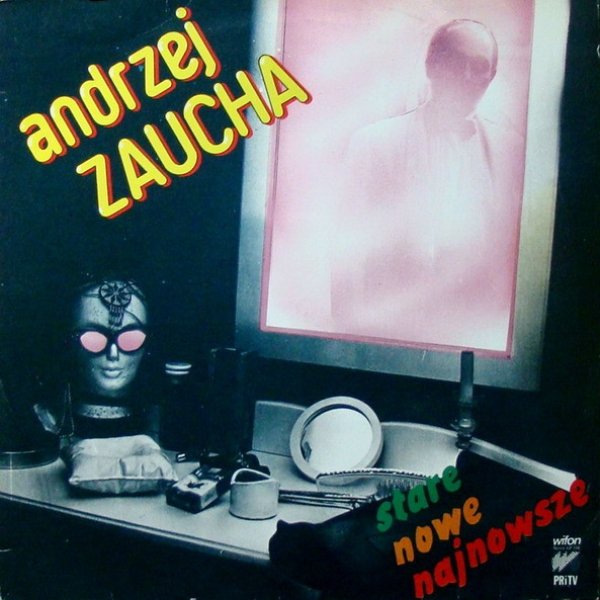 Andrzej Zaucha Stare, Nowe I Najnowsze, 1987