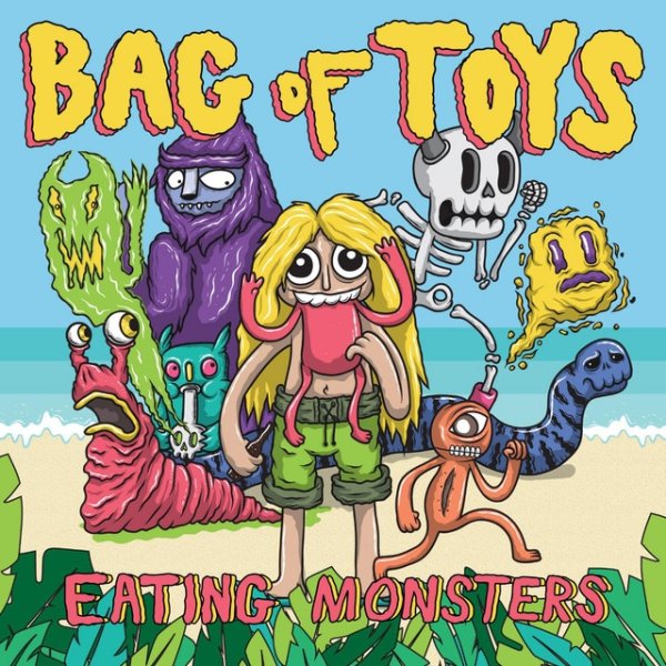 Bag of Toys Eating Monsters, 2015