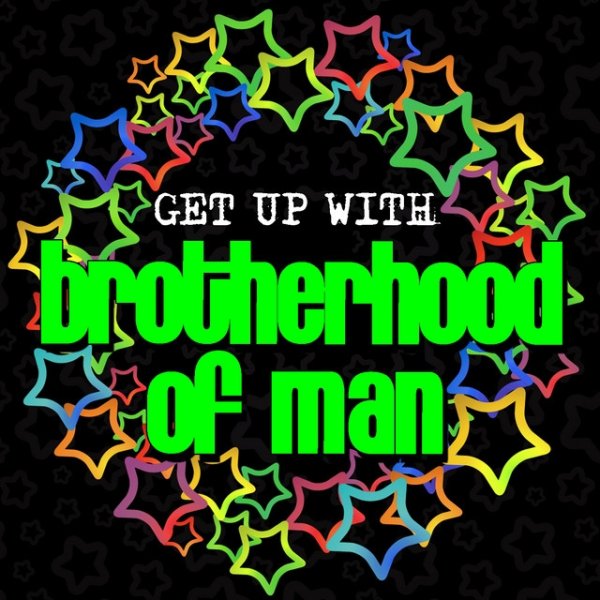 Get up With: Brotherhood of Man Album 
