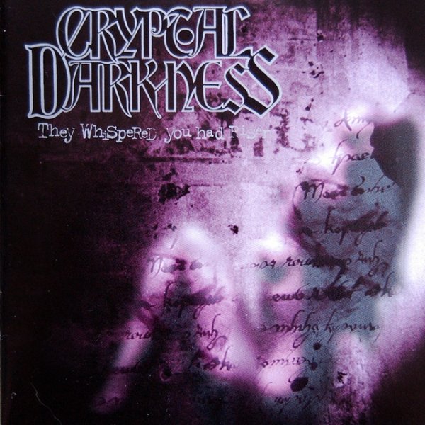 Cryptal Darkness They Whispered You Had Risen, 2009
