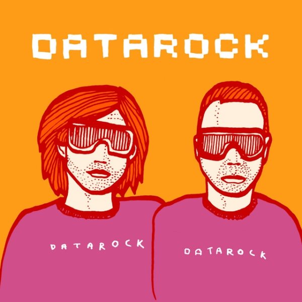 Datarock Datarock Datarock, 2005