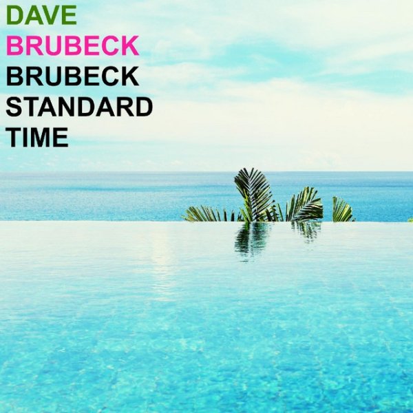 Dave Brubeck Brubeck Standard Time, 2020