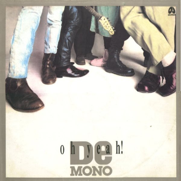 De Mono Oh Yeah!, 1990